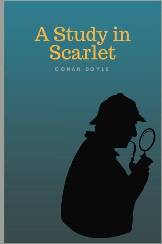 A Study in Scarlet by Arthur Conan Doyle
