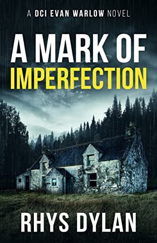 A Mark Of Imperfection: A Black Beacons Murder Mystery (DCI Evan Warlow Crime Thriller Book 6)