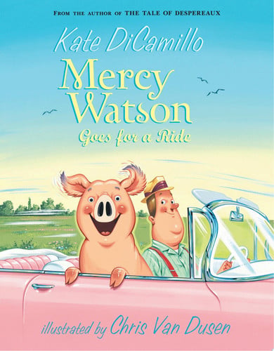 Cover of Mercy Watson Goes for a Ride