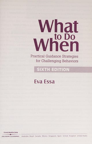 What to Do when Practical Guidance Strategies for Challenging Behaviors