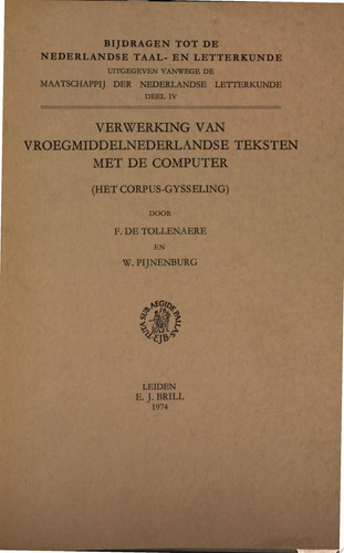 Verwerking van vroegmiddelnederlandse teksten met de computer (het Corpus-Gysseling) - W. Pijnenburg, Felicien de Tollenaere