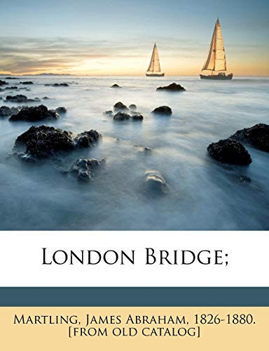 London Bridge;