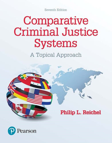 Comparative Criminal Justice Systems A Topical Approach