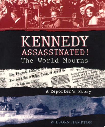 Cover of Kennedy Assassinated! the World Mourns
