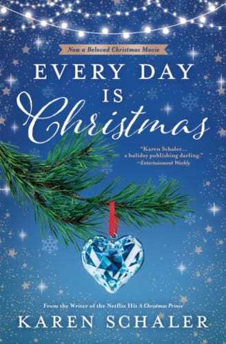 Every Day Is Christmas A Heartwarming, Feel Good Christmas Romance Novel