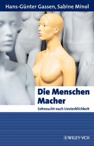 Die Menschenmacher (Erlebnis Wissenschaft) (German Edition)