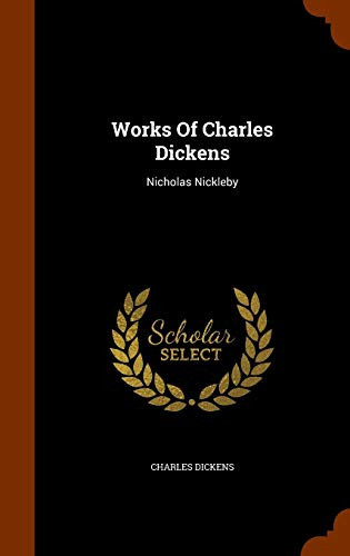 Works Of Charles Dickens Nicholas Nickleby