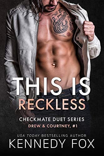 This is Reckless (Drew & Courtney, #1) (Checkmate Duet Series Book 3)