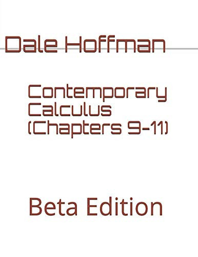 Contemporary Calculus (Chapters 9-11) Beta Edition