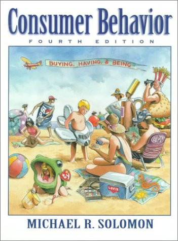 Consumer Behavior Buying, Having, and Being