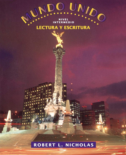 Mundo unido, Lectura y escritura Nivel Intermedio
