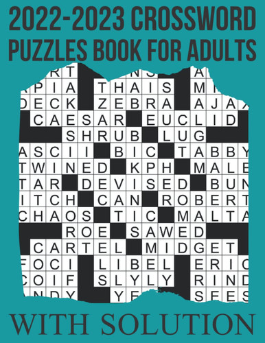 2022-2023 Crossword Puzzles Book For Adults With Solution: Large-print, Easy To Medium level Puzzles | Crossword Puzzle Activity Book For Adults (2021-2022 Crossword)