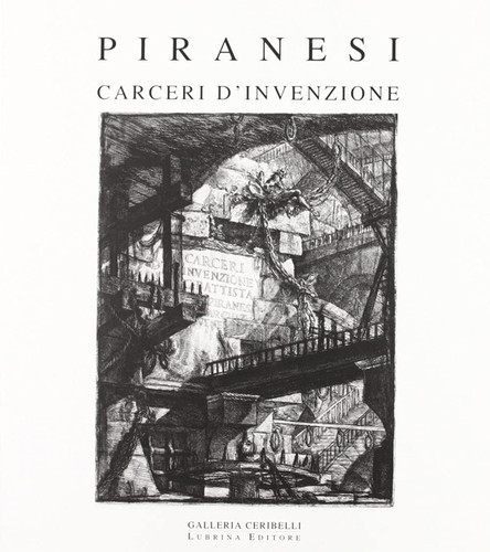 Piranesi Carceri d'invenzione