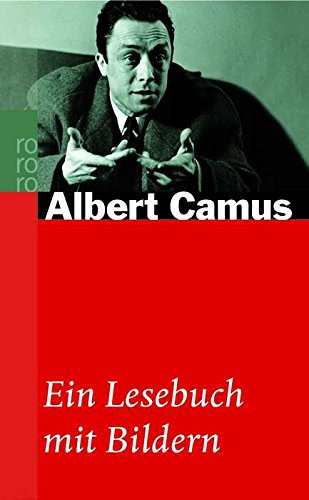 Albert Camus ein Lesebuch mit Bildern