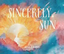 Cover of Sincerely, Sun