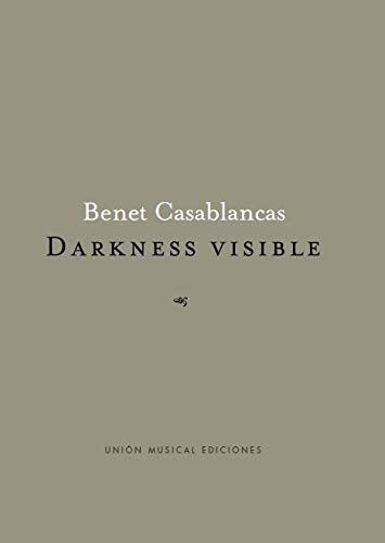 Casablancas Benet Darkness Visible Orchestra Score