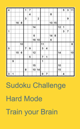 Sudoku Challenge: Hard 16 x 16 Hard sudoku, train your brain (Mental Improvement aid's)