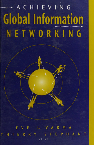 Achieving Global Information Networking
