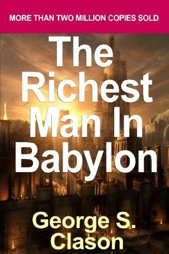 Richest Man in Babylon : Now Revised and Updated for the 21st Century by George S. Clason (2007)