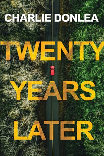 Twenty Years Later A Riveting New Thriller