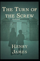 The Turn of the Screw Illustrated