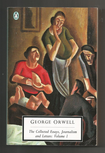 The Collected Essays, Journalism and Letters of George Orwell: An age like this, 1920-1940