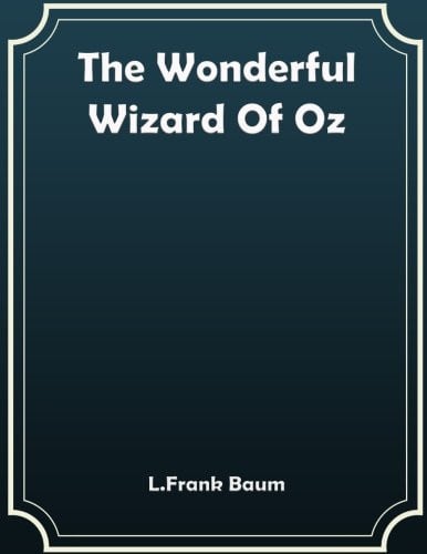 The Wonderful Wizard of Oz
