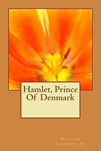 Hamlet, Prince of Denmark A Tragedy,