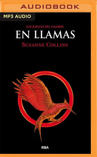 En llamas (Los juegos del hambre, 2) (Spanish Edition)