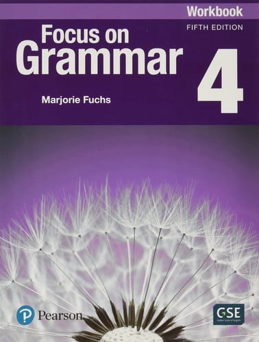 Focus on Grammar - (AE) - 5th Edition (2017) - Workbook - Level 4