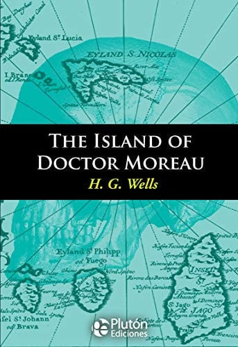island of doctor moreau, the. ingles (Spanish Edition)