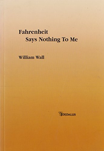 Farenheit Says Nothing To Me