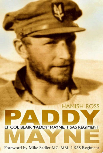 Paddy Mayne Lt Col Blair 'Paddy' Mayne, 1 SAS Regiment (The true story behind the hit TV show SAS Rogue Heroes)