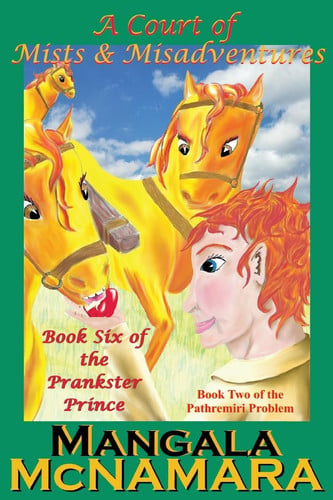 A Court of Mists and Misadventures Book Two of the Pathremiri Problem