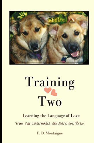 Training Two Learning the Language of Love from Two Dogs who Share One Brain
