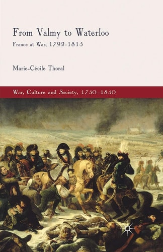 From Valmy to Waterloo: France at War, 1792–1815