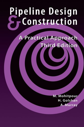 Pipeline design & construction : a practical approach