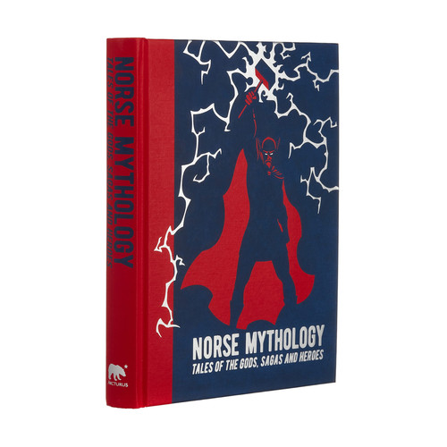 Norse Mythology Tales of the Gods, Sagas and Heroes