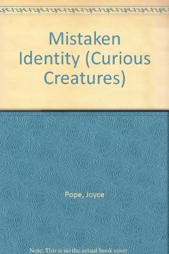 Cover of Mistaken Identity (Curious Creatures)