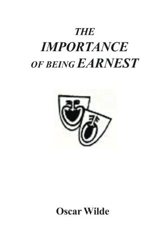 The Importance of Being Earnest