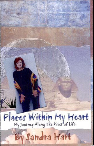 Places Within My Heart My Journey Along the River of Live