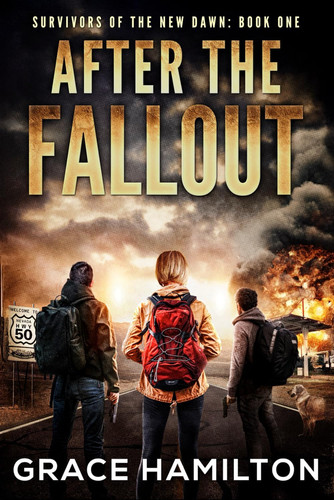 After the Fallout: A Post-Apocalyptic Survival Thriller (Survivors of the New Dawn)