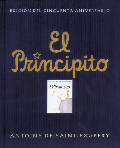 El principito (edición oficial del cincuenta aniversario): .
