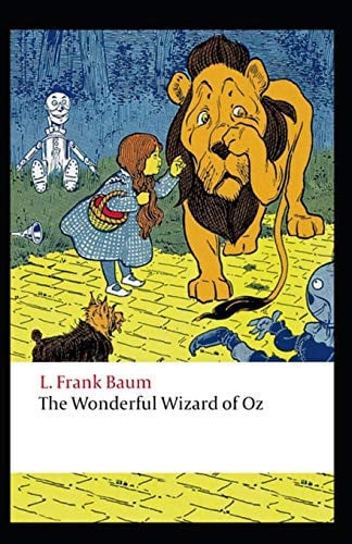 The Wonderful Wizard of Oz Illustrated