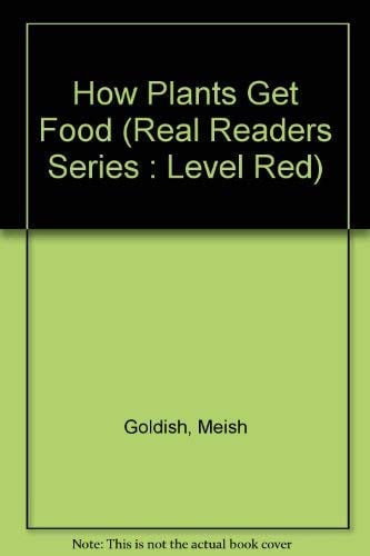 Cover of How Plants Get Food (Real Readers Series : Level Red)