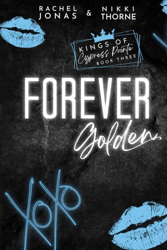 Forever Golden (Kings of Cypress Pointe, #3)