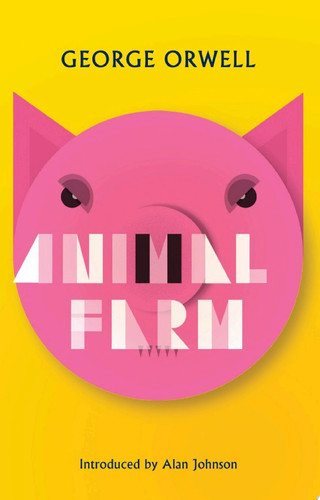 Animal Farm New Edition of Orwell's Brilliant Political Satire
