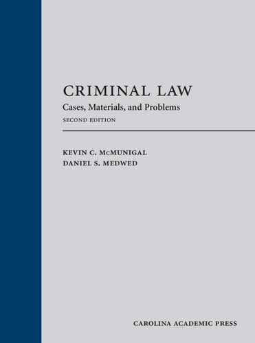 Criminal Law Problems, Statutes, and Cases