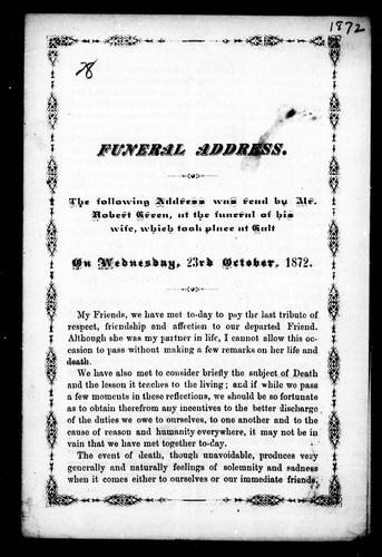 Funeral address: the following address was read by Mr. Robert Green at the funeral of his wife, which took place at Galt, on Wednesday, 23rd October, 1872