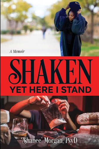 Shaken, Yet Here I Stand A Memoir